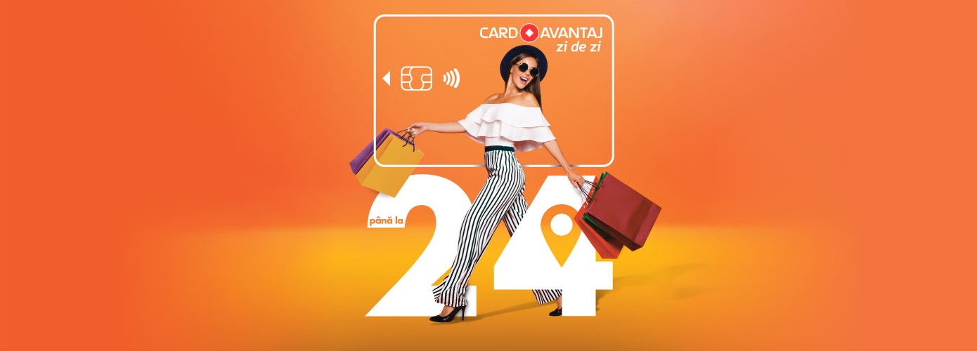 Aplici pentru CardAvantaj si ai pana la 24 rate fara dobanda oriunde!